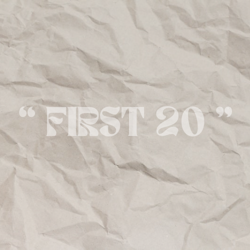 “FIRST 20”